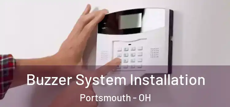 Buzzer System Installation Portsmouth - OH