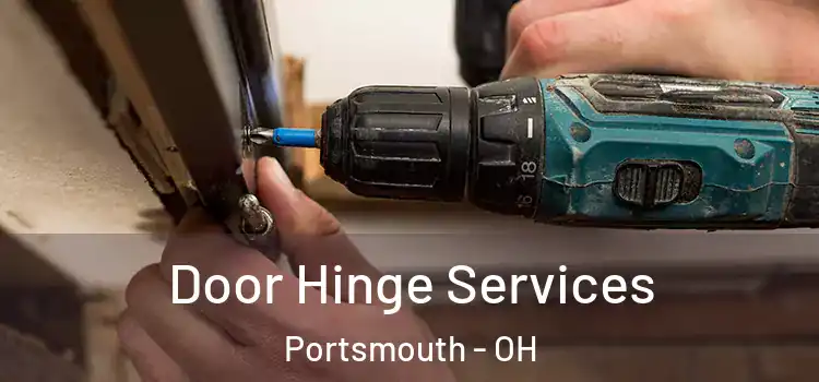  Door Hinge Services Portsmouth - OH